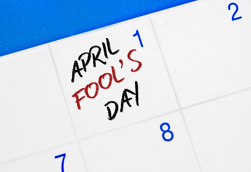 Who’s the fool on April Fools?